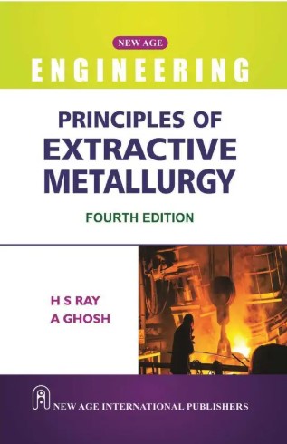Principles of Extractive Metallurgy | 4th Edition